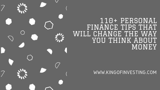 110+ Personal Finance Tips That Will Change the Way You Think About Money